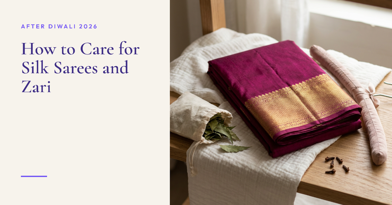 After Diwali: How to Clean, Store and Protect Silk Sarees and Zari for Wedding Season