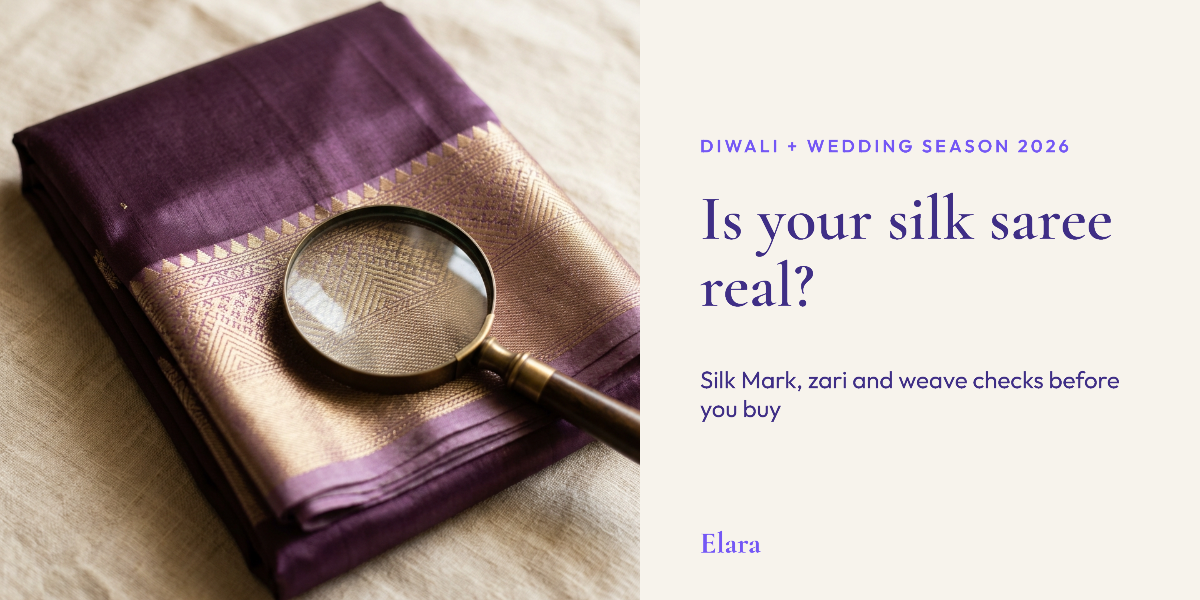 How to Check a Silk Saree Is Real Before You Buy: Silk Mark, Zari and Weave Checks for Diwali and Wedding Season 2026