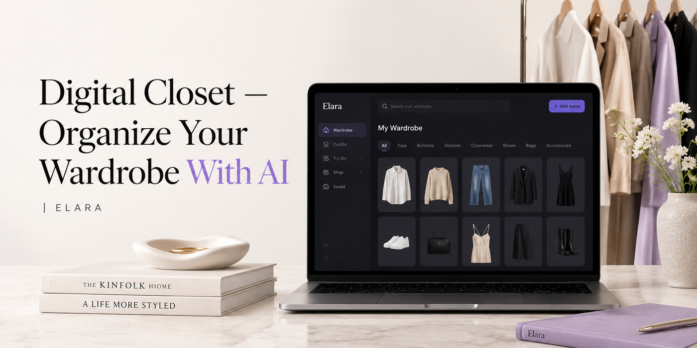 Digital Closet — Organize Your Wardrobe With AI | Elara