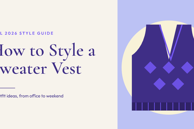 How to Style a Sweater Vest: 10 Outfit Ideas for Fall 2026