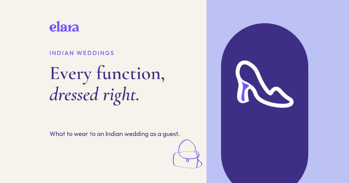 What to Wear to an Indian Wedding as a Guest: Haldi, Mehendi, Sangeet, Ceremony and Reception