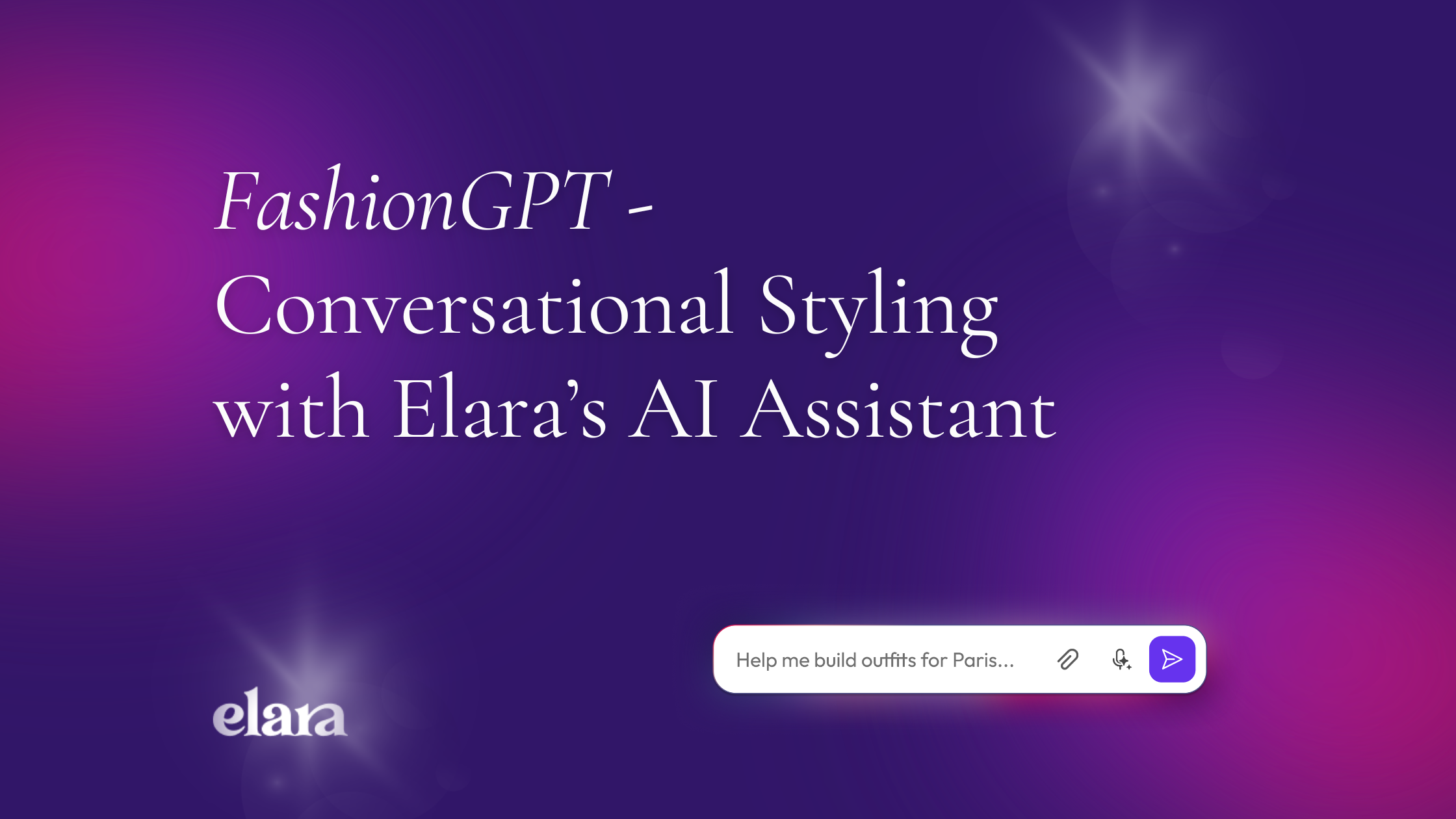 FashionGPT: Conversational Styling with Elara's AI Assistant
