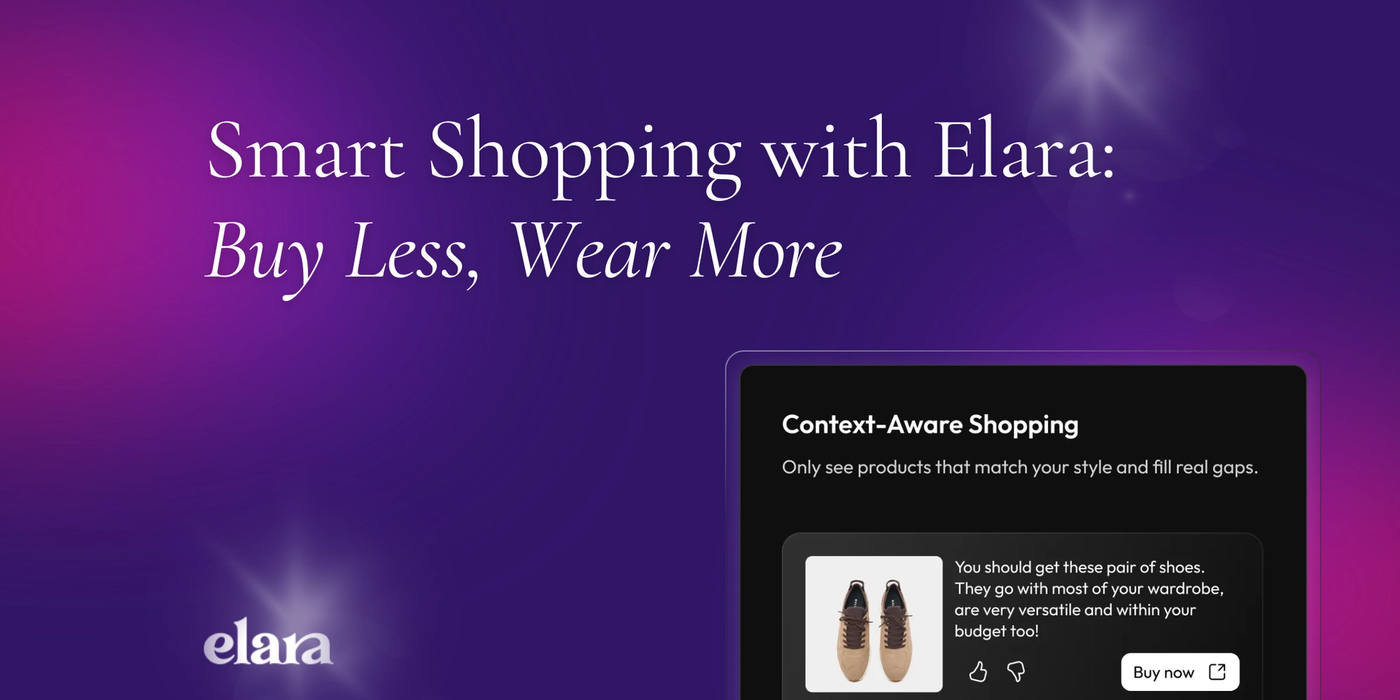 Smart Shopping with Elara: Buy Less, Wear More