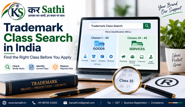 Trademark Class Search in India: How to Choose the Right Class Before Filing - Kar Sathi