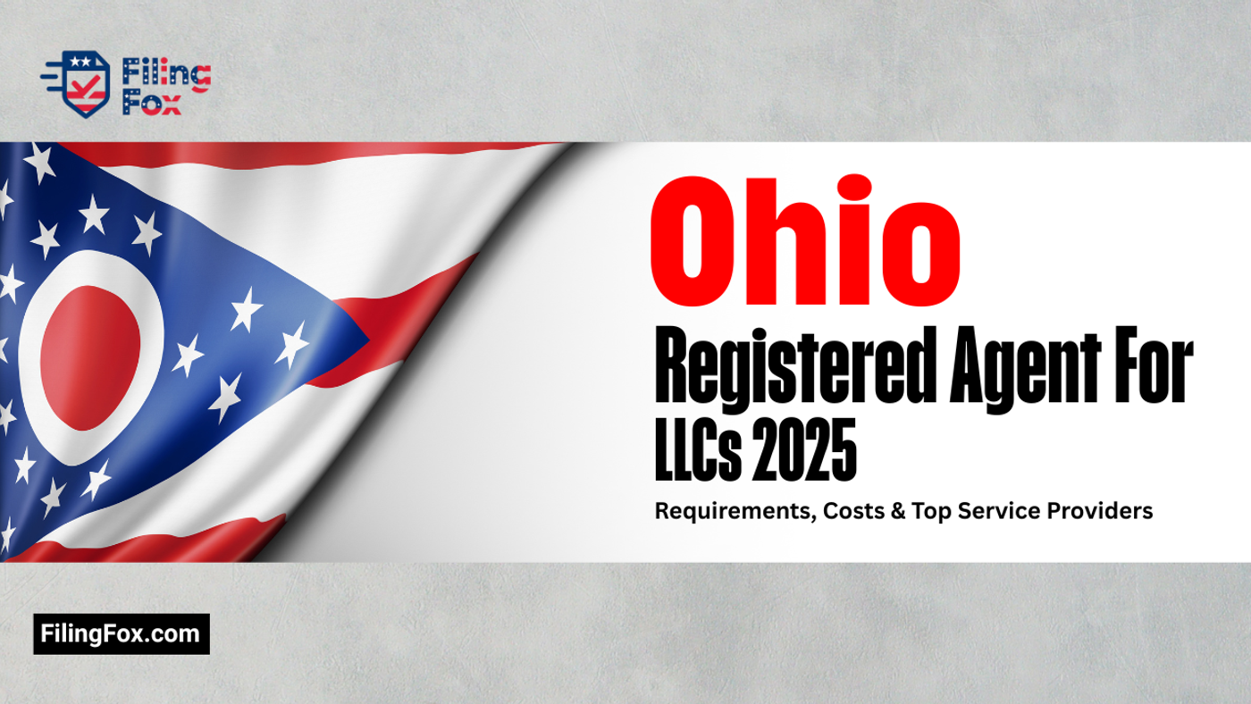 Ohio Registered Agent for LLCs 2025: Requirements, Costs & Top Service Providers