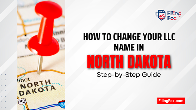 How to Change Your LLC Name in North Dakota: Step-by-Step Guide