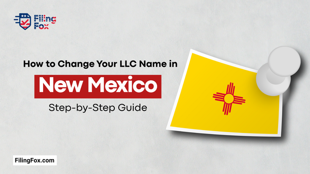 How to Change Your LLC Name in New Mexico: Step-by-Step Guide