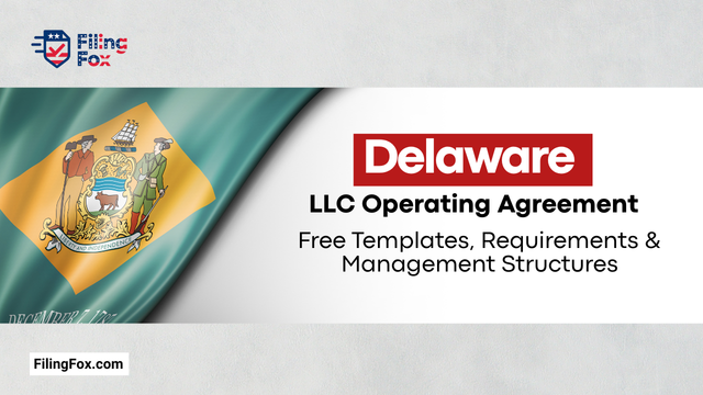 Delaware LLC Operating Agreement: Free Templates, Requirements & Management Structures