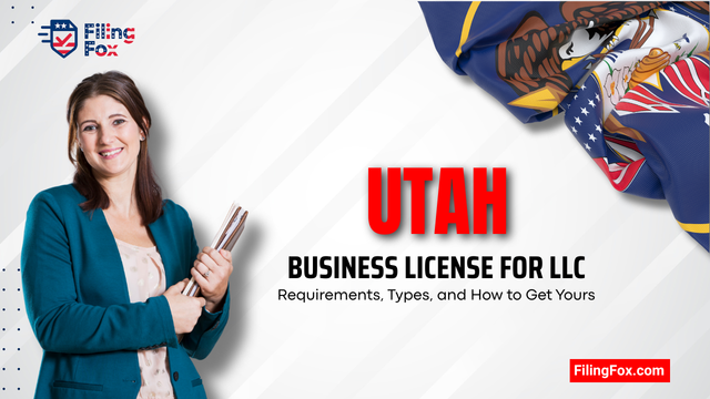 Utah Business License for LLC: Requirements, Types, and How to Get Yours