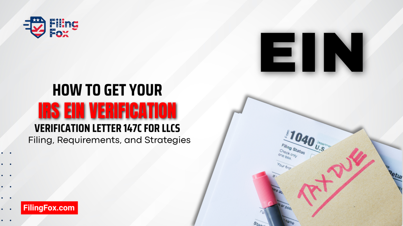 How to Get Your IRS EIN Verification Letter 147C for LLCs: Step-by-Step Guide