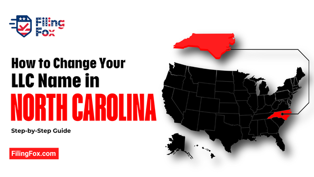 How to Change Your LLC Name in North Carolina: Step-by-Step Guide