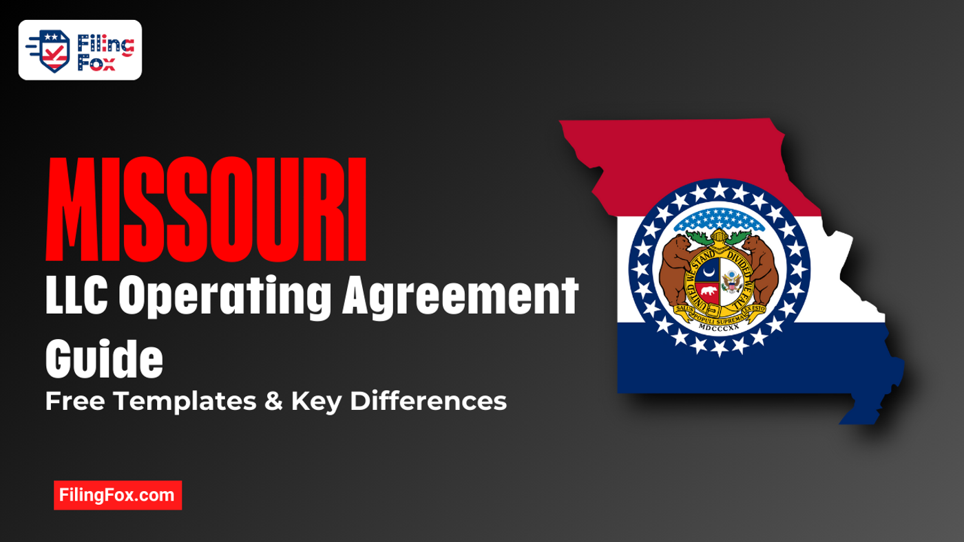 Missouri LLC Operating Agreement Guide: Free Templates & Key Differences