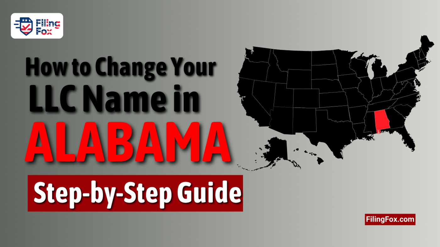 How to Change Your LLC Name in Alabama: Step-by-Step Guide