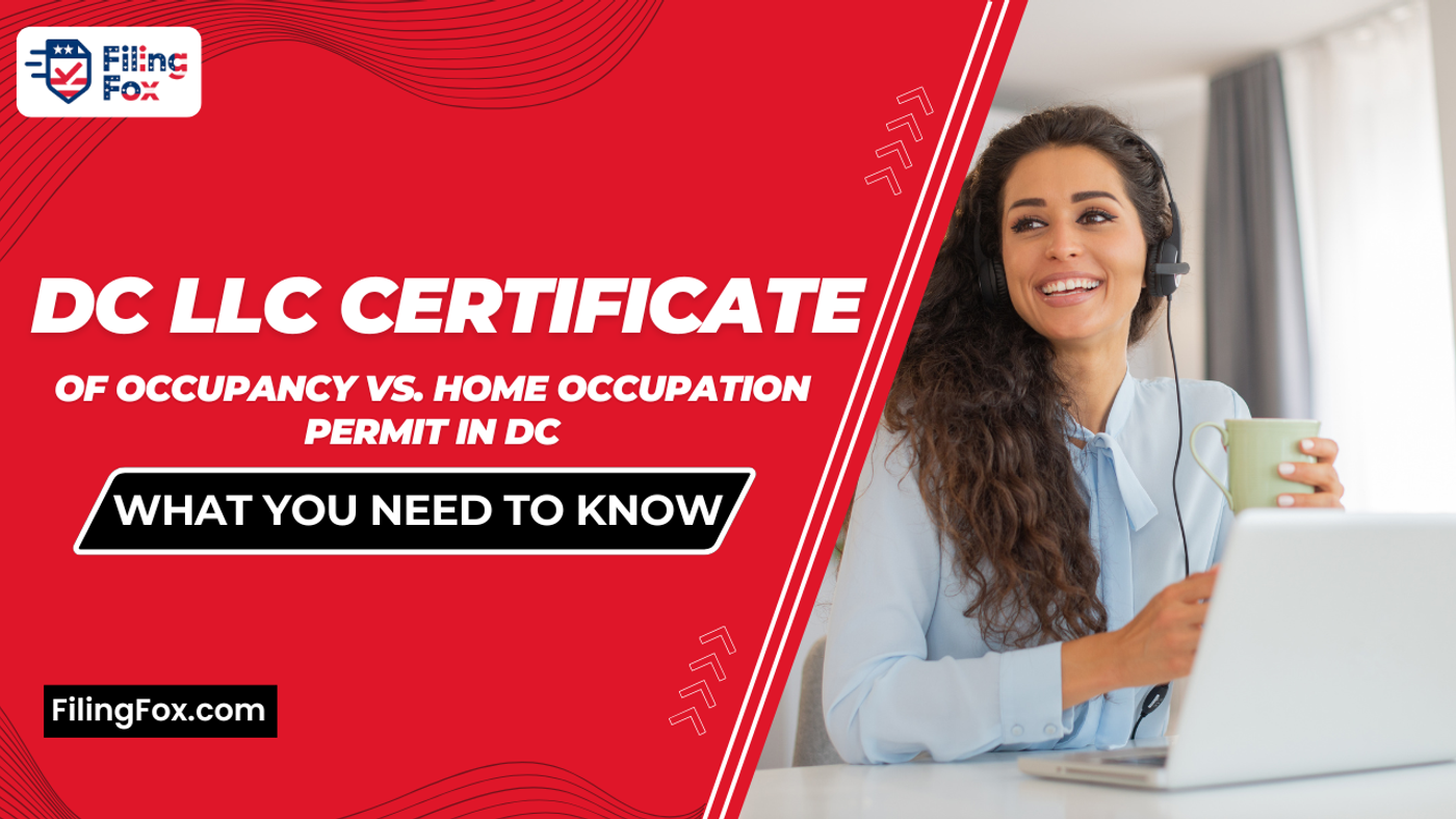 DC LLC Certificate of Occupancy vs. Home Occupation Permit in DC: What You Need to Know