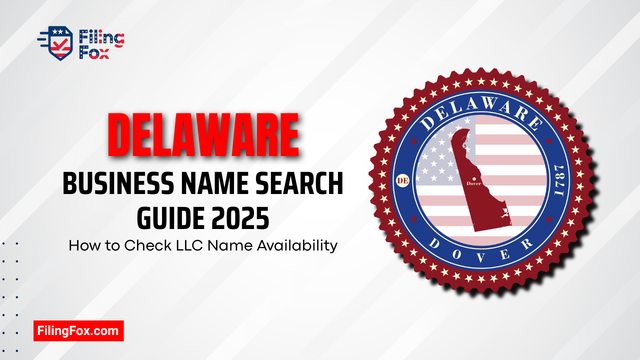 Delaware Business Name Search Guide 2025: How to Check LLC Name Availability