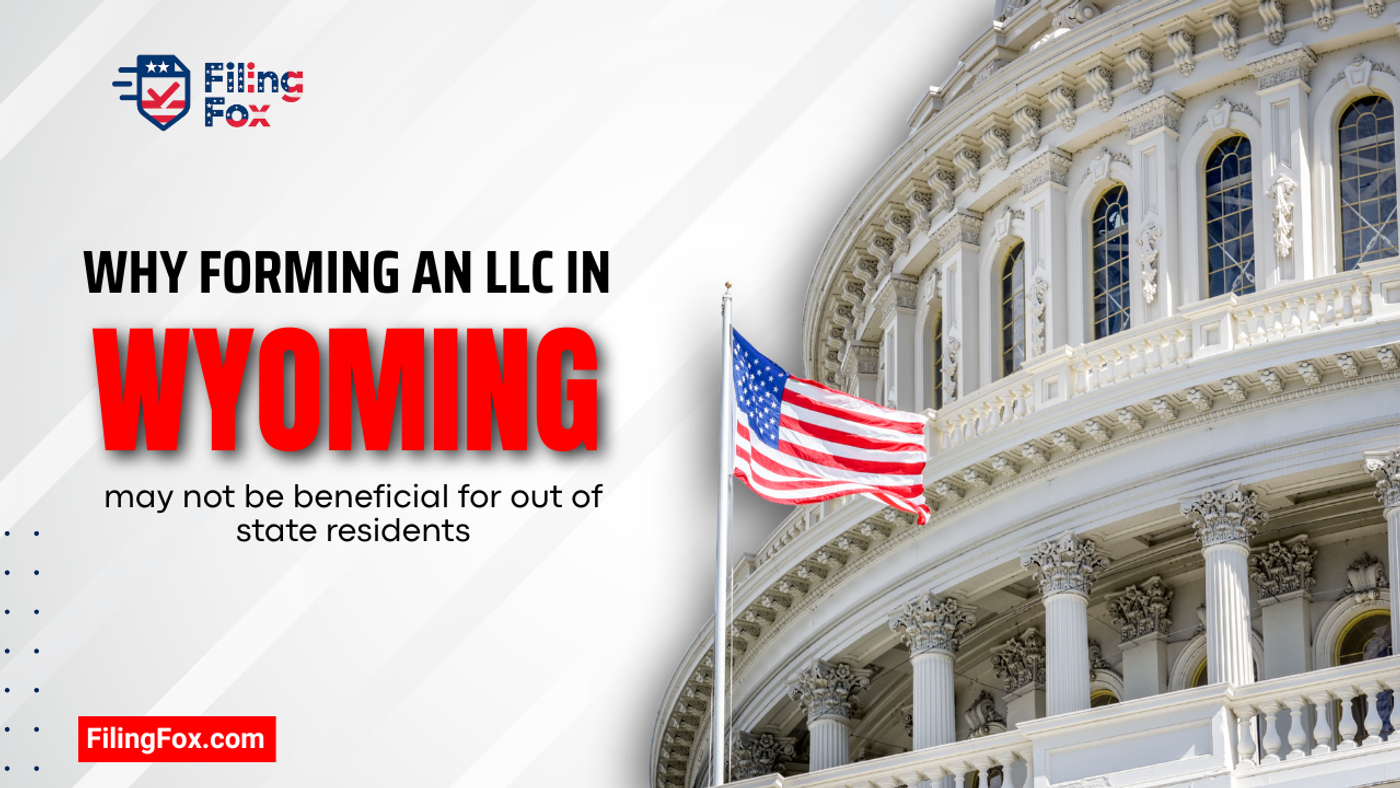Why forming an LLC in Wyoming may not be beneficial for out of state residents
