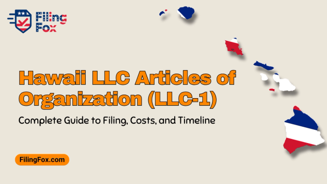 Hawaii LLC Articles of Organization (LLC-1): Complete Guide to Filing, Costs, and Timeline