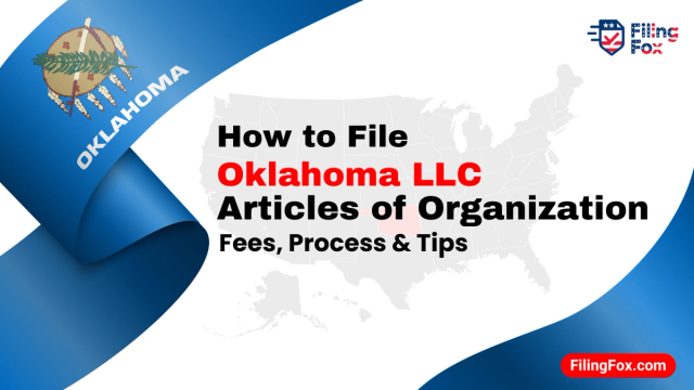 How to File Oklahoma LLC Articles of Organization: Fees, Process & Tips