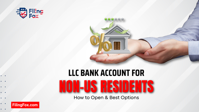 LLC Bank Account for Non-US Residents: How to Open & Best Options