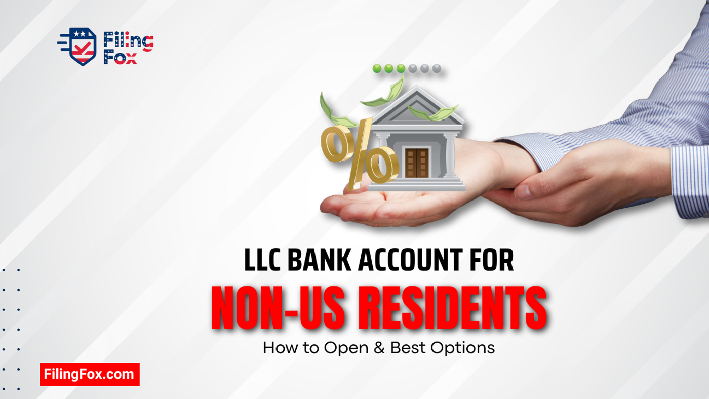 LLC Bank Account for Non-US Residents: How to Open & Best Options