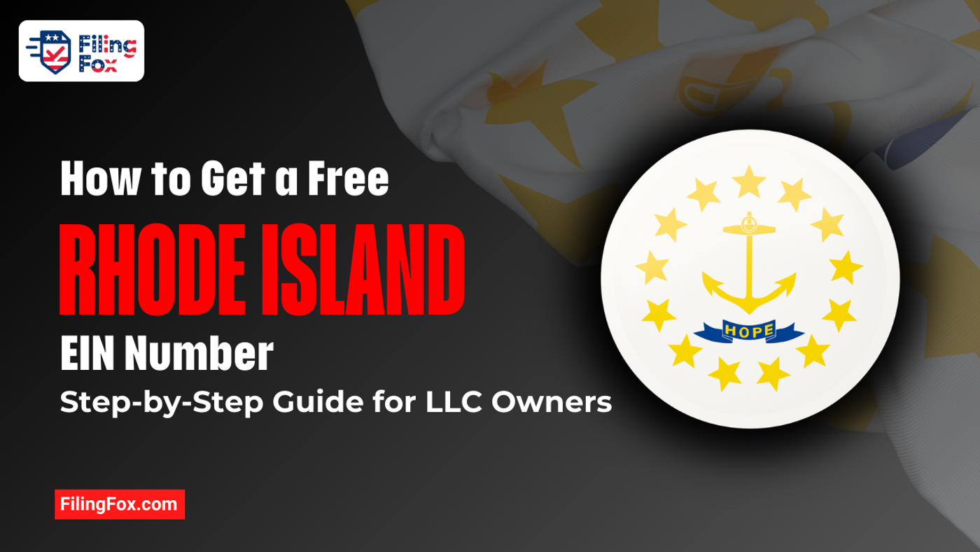 How to Get a Free Rhode Island EIN Number: Step-by-Step Guide for LLC Owners