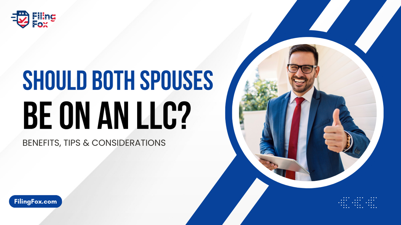 Should Both Spouses Be on an LLC? Benefits, Tips & Considerations