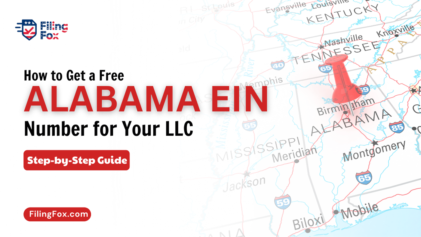 How to Get a Free Alabama EIN Number for Your LLC: Step-by-Step Guide