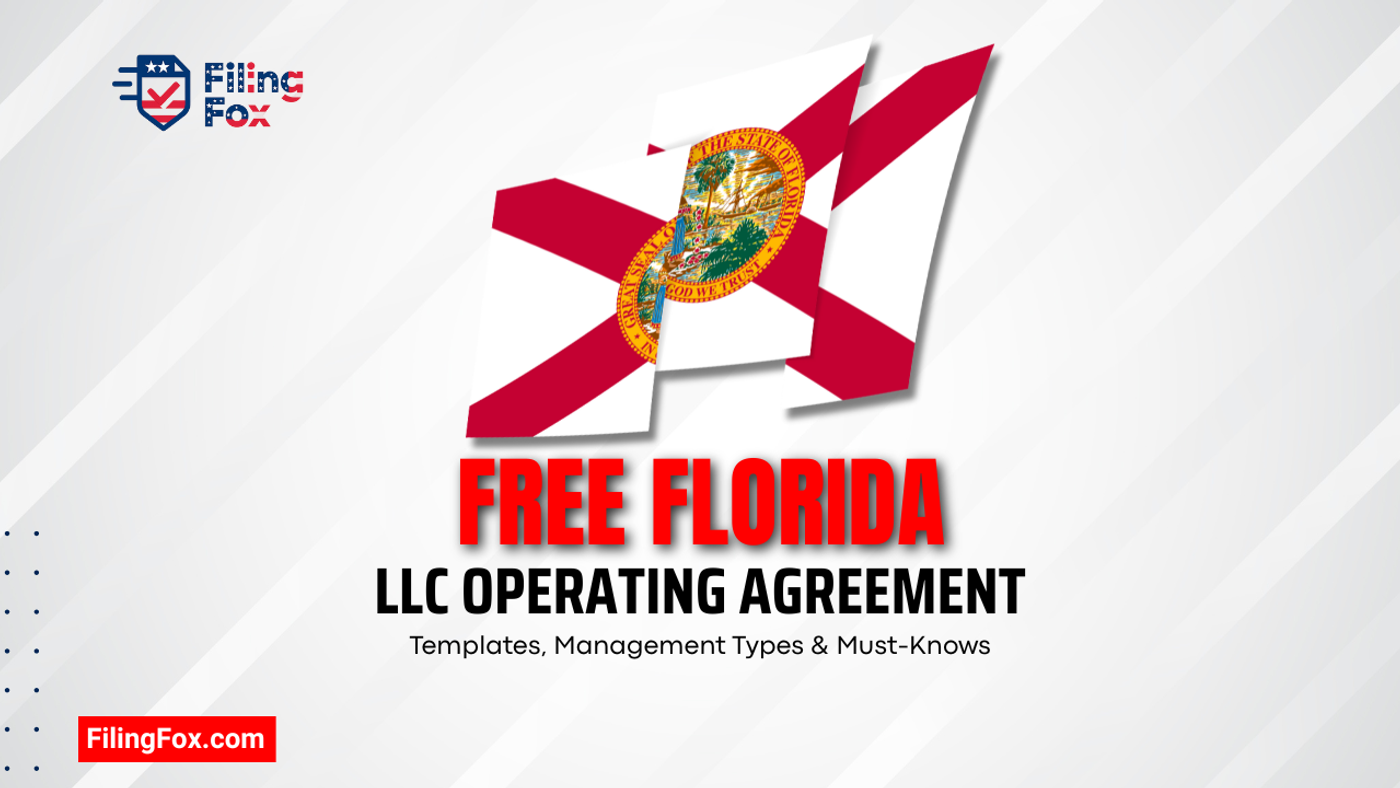 Free Florida LLC Operating Agreement: Templates, Management Types & Must-Knows