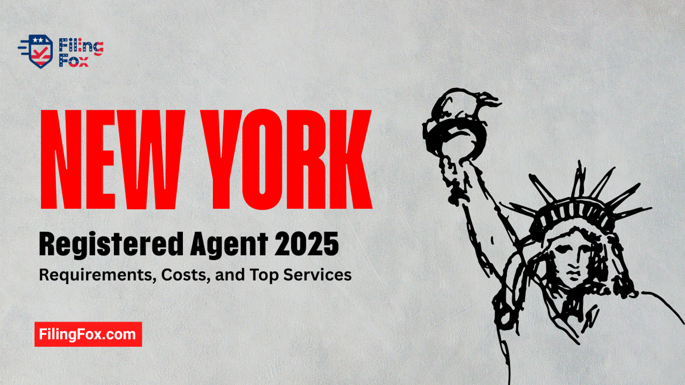 New York Registered Agent 2025: Requirements, Costs, and Top Services