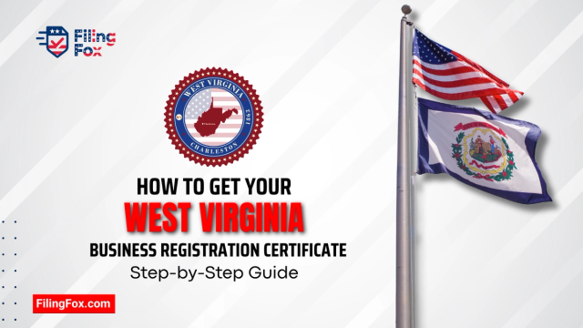 How to Get Your West Virginia Business Registration Certificate: Step-by-Step Guide