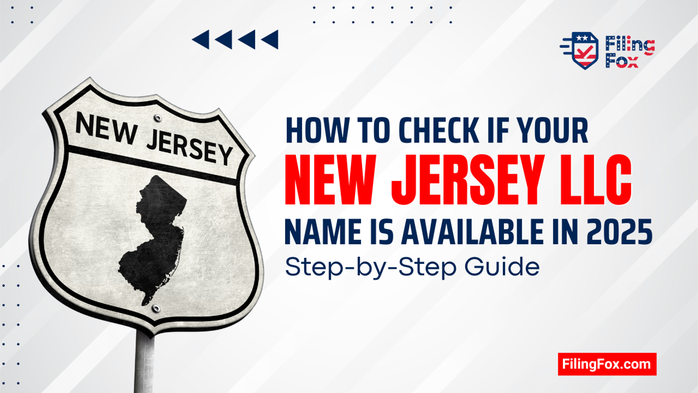 How to Check if Your New Jersey LLC Name Is Available in 2025: Step-by-Step Guide