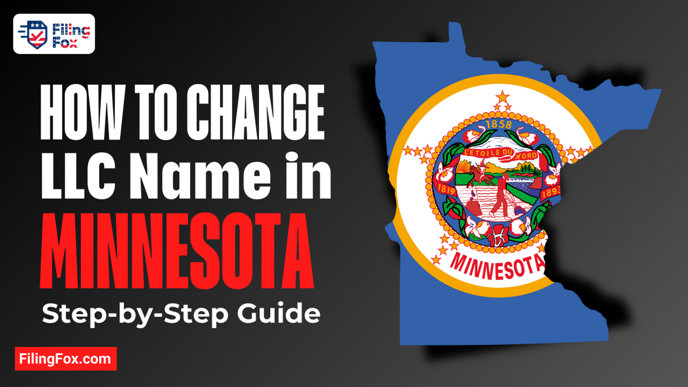 How to Change Your LLC Name in Minnesota: Step-by-Step Guide