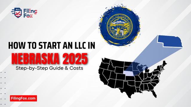 How to Start an LLC in Nebraska 2025: Step-by-Step Guide & Costs