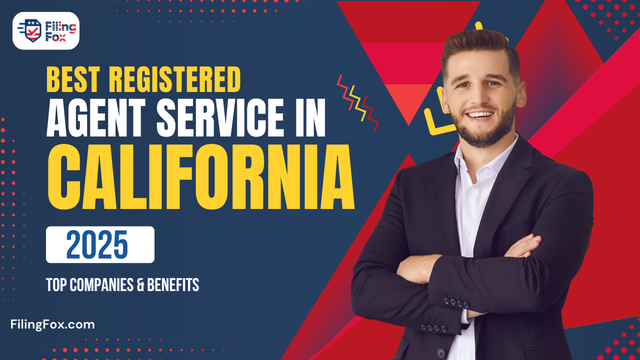 Best Registered Agent Service in California 2025: Top Companies & Benefits