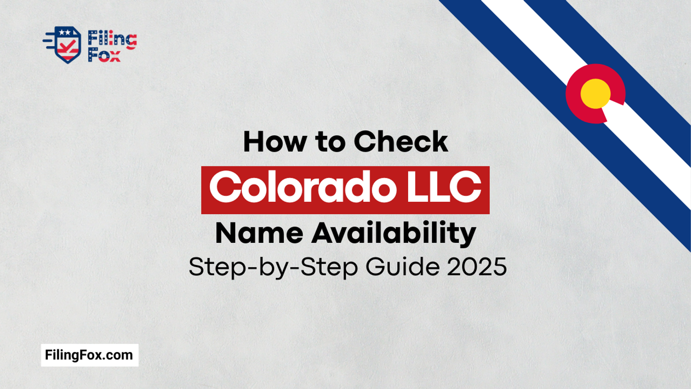 How to Check Colorado LLC Name Availability: Step-by-Step Guide 2025