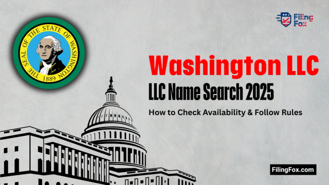 Washington LLC Name Search 2025: How to Check Availability & Follow Rules