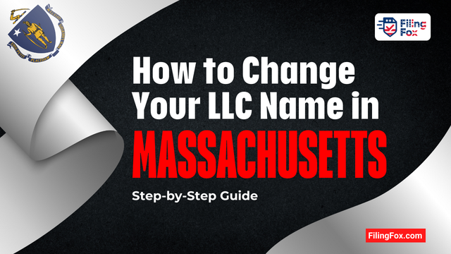 How to Change Your LLC Name in Massachusetts: Step-by-Step Guide