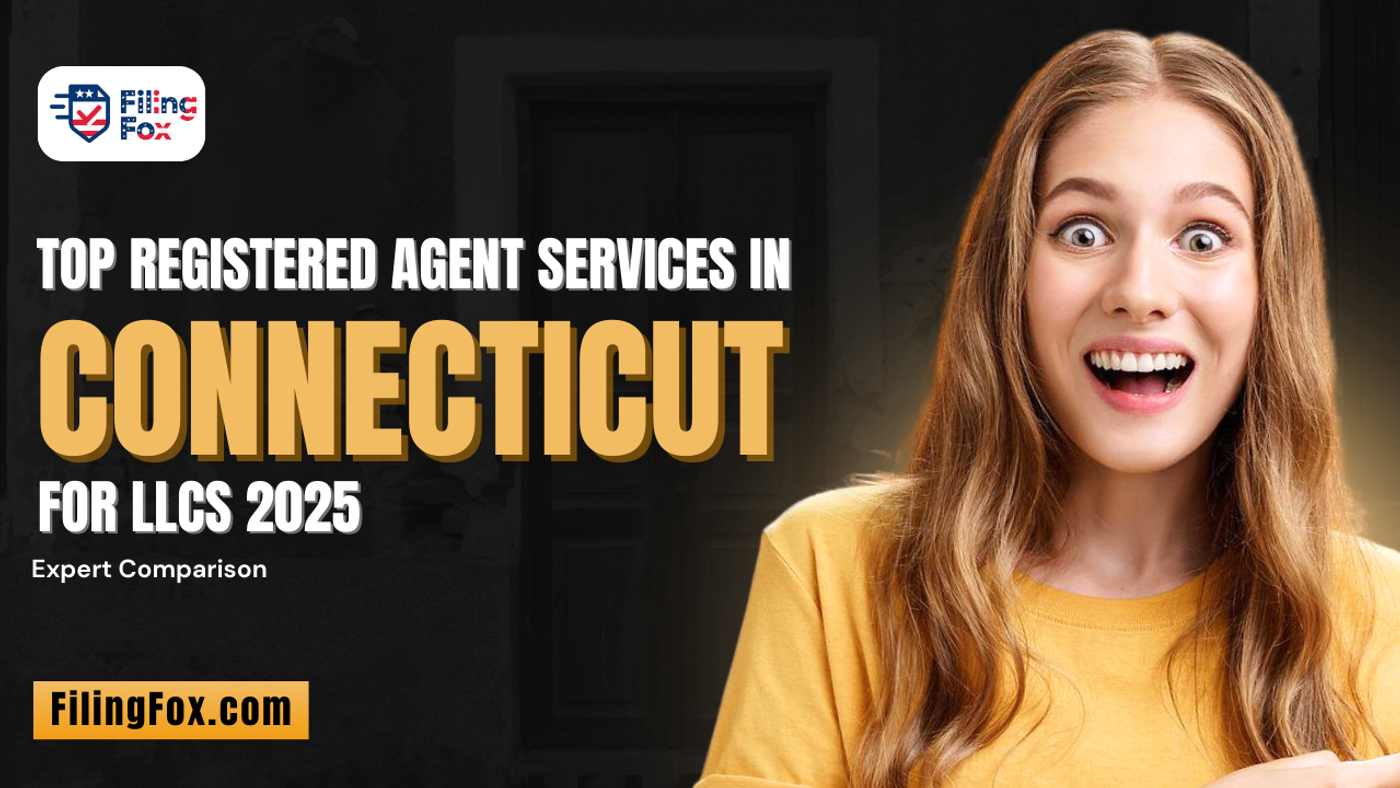 Top Registered Agent Services in Connecticut for LLCs 2025: Expert Comparison