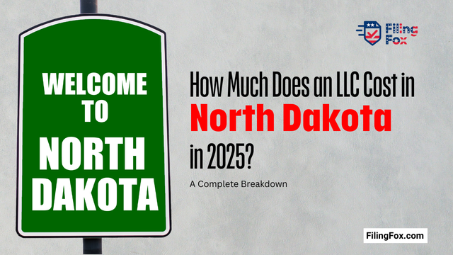 How Much Does an LLC Cost in North Dakota in 2025? A Complete Breakdown