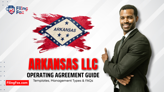 Arkansas LLC Operating Agreement Guide: Templates, Management Types & FAQs