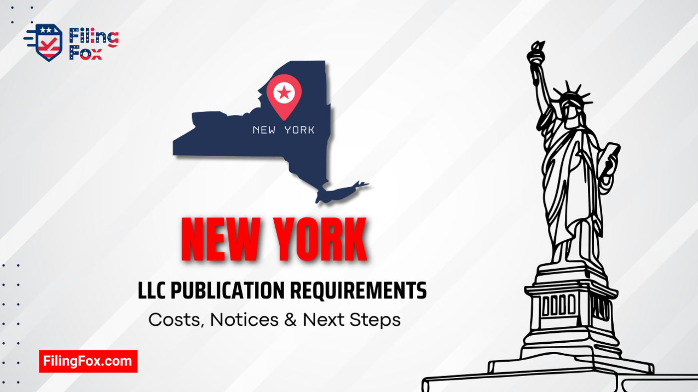 New York LLC Publication Requirements: Costs, Notices & Next Steps