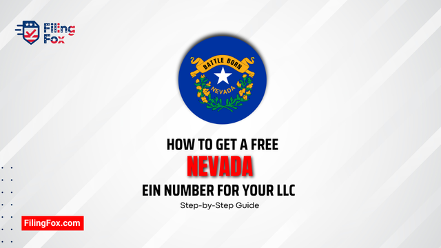 How to Get a Free Nevada EIN Number for Your LLC: Step-by-Step Guide