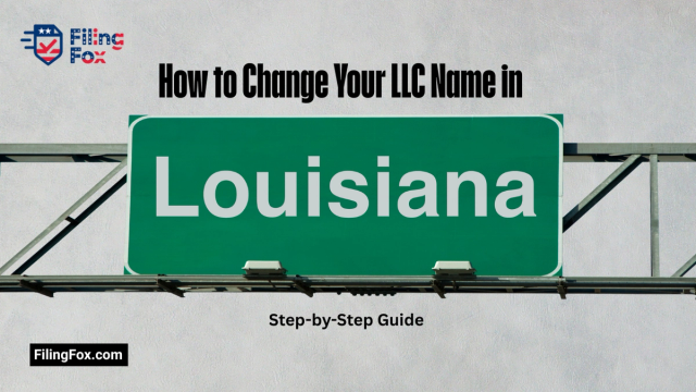 How to Change Your LLC Name in Louisiana: Step-by-Step Guide