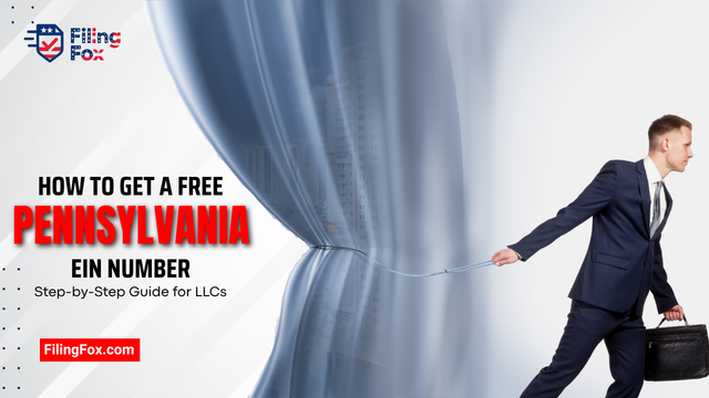 How to Get a Free Pennsylvania EIN Number: Step-by-Step Guide for LLCs