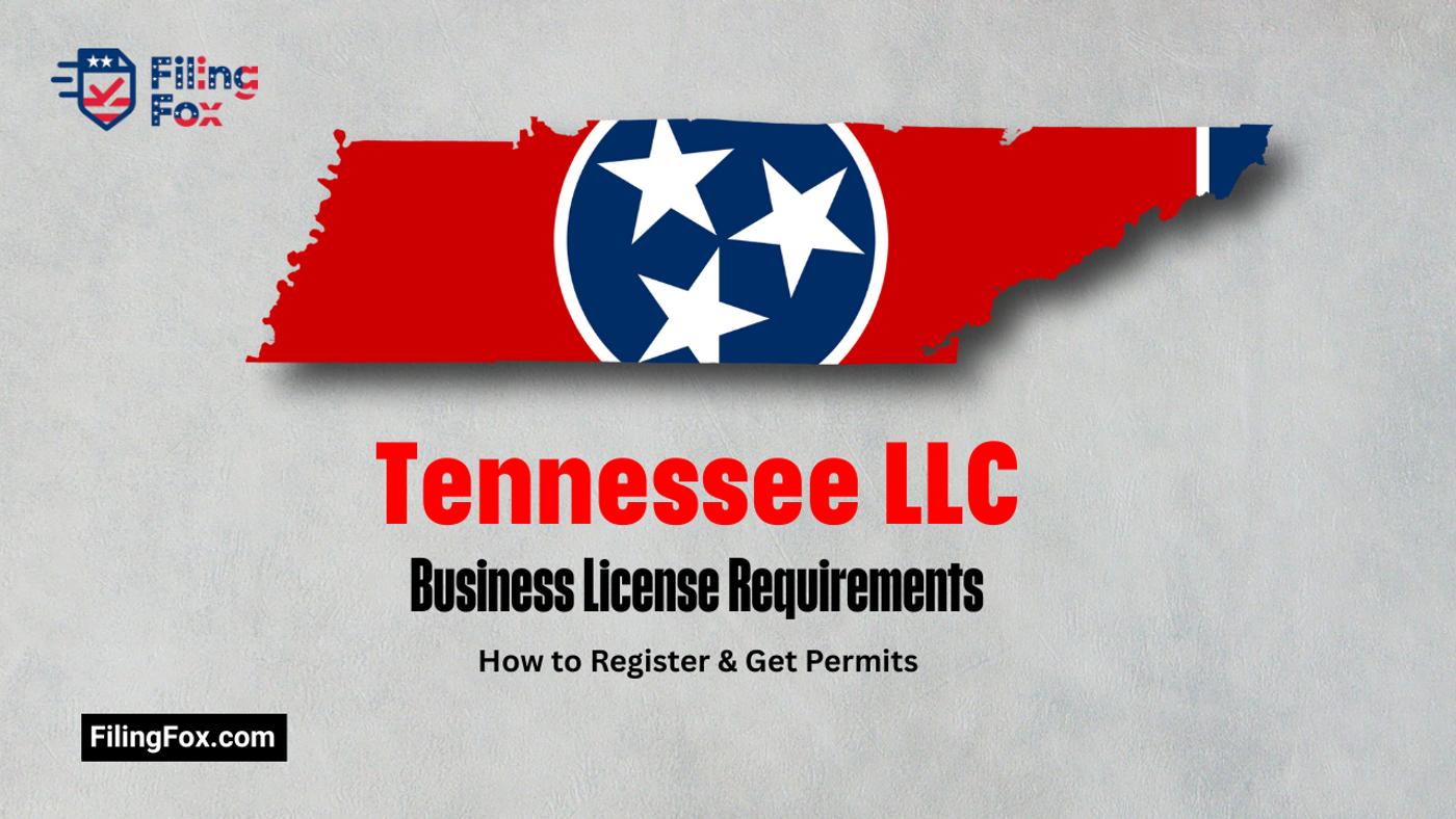 Tennessee LLC Business License Requirements: How to Register & Get Permits