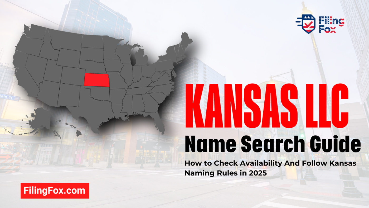 Kansas LLC Name Search Guide: How to Check Availability & Follow Kansas Naming Rules in 2025