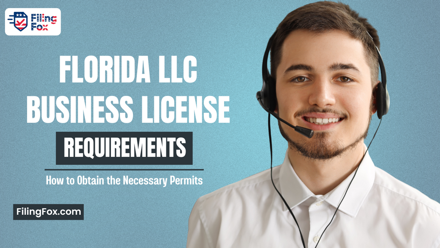 Florida LLC Business License Requirements: How to Obtain the Necessary Permits