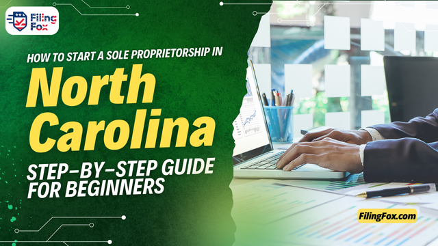 How to Start a Sole Proprietorship in North Carolina: Step-by-Step Guide for Beginners