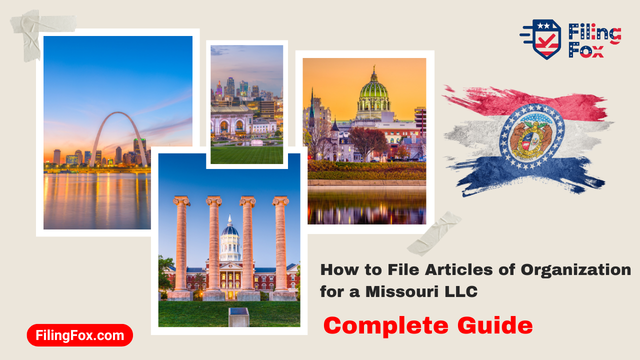 How to File Articles of Organization for a Missouri LLC: Complete Guide