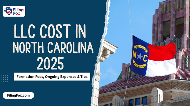 LLC Cost in North Carolina 2025: Formation Fees, Ongoing Expenses & Tips